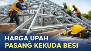 Harga Upah Pasang Kekuda Besi